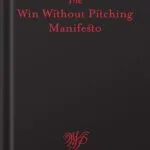 خرید و دانلود نسخه کامل کتاب The Win Without Pitching Manifesto by Blair Enns PDF