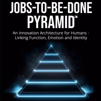 خرید و دانلود نسخه کامل کتاب The Jobs-to-be-Done Pyramid™: An Innovation Architecture for Humans - Linking Function, Emotion, and Identity