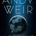 خرید و دانلود نسخه کامل کتاب صوتی انگلیسی آرتمیس، اثر اندی ویر Artemis by Andy Weir
