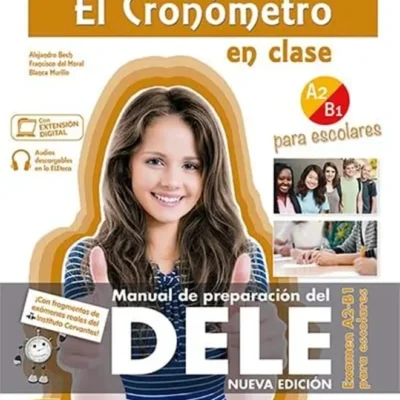 خرید و دانلود نسخه کامل کتاب El Cronómetro en Clase DELE A2 B1 para Escolares کتاب دانش آموز به همراه فایل صوتی
