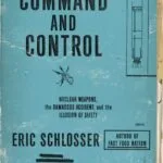 خرید و دانلود نسخه کامل کتاب صوتی انگلیسی فرماندهی و کنترل، اثر اریک شلاسر Command and Control: Nuclear Weapons, the Damascus Accident, and the Illusion of Safety by Eric Schlosser