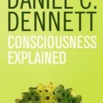 خرید و دانلود نسخه کامل کتاب صوتی انگلیسی تشریح آگاهی، اثر دنیل دنت Consciousness Explained by Daniel C. Dennett