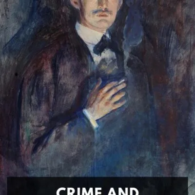 خرید و دانلود نسخه کامل کتاب صوتی انگلیسی جنایت و مکافات، اثر فیودور داستایفسکی Crime and Punishment by Fyodor Dostoevsky