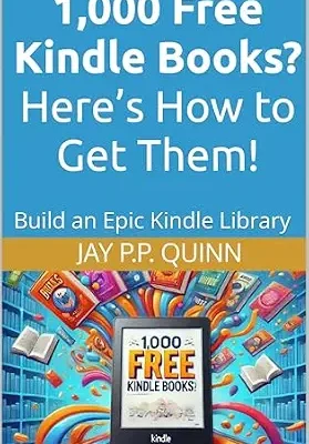 خرید و دانلود نسخه کامل کتاب 1,000 Free Kindle Books? Here’s How to Get Them!: Build an Epic Kindle Library (Kindle Tips & How-tos)