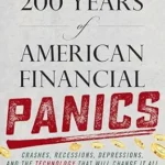 خرید و دانلود نسخه کامل کتاب 200 Years of American Financial Panics: Crashes, Recessions, Depressions, and the Technology that Will Change it All