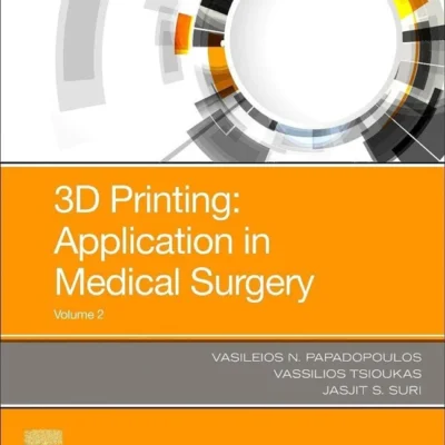 خرید و دانلود نسخه کامل کتاب 
3D Printing: Applications in Medicine and Surgery Volume 2