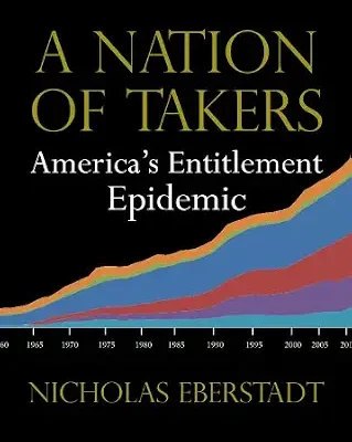 خرید و دانلود نسخه کامل کتاب A Nation of Takers: America’s Entitlement Epidemic