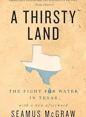 خرید و دانلود نسخه کامل کتاب A Thirsty Land: The Fight for Water in Texas (Natural Resources Management and Conservation Book 9)
