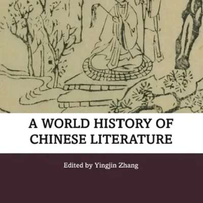 خرید و دانلود نسخه کامل کتاب 
A World History of Chinese Literature