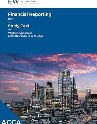 خرید و دانلود نسخه کامل کتاب ACCA Financial Reporting (FR) – Study Text – 2025-26 (ACCA – 2025-26)