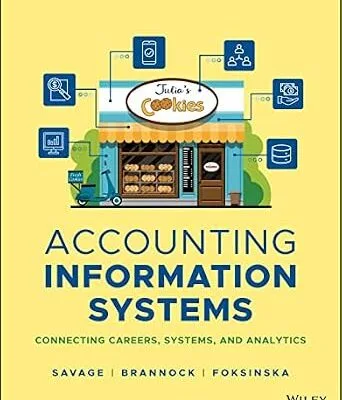 خرید و دانلود نسخه کامل کتاب Accounting Information Systems: Connecting Careers, Systems, and Analytics, 1st Edition