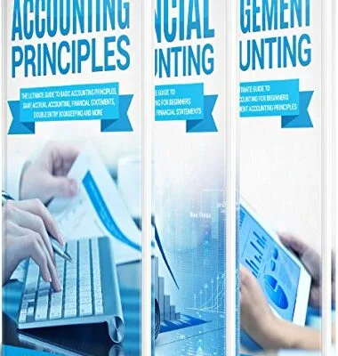 خرید و دانلود نسخه کامل کتاب Accounting: The Ultimate Guide to Accounting Principles, Financial Accounting and Management Accounting Kindle Edition