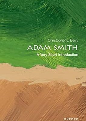 خرید و دانلود نسخه کامل کتاب Adam Smith: A Very Short Introduction (Very Short Introductions)