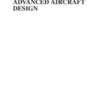 خرید و دانلود نسخه کامل کتاب Advanced Aircraft Design: Conceptual Design, Technology and Optimization of Subsonic Civil Airplanes