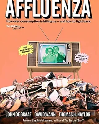 خرید و دانلود نسخه کامل کتاب Affluenza: How Overconsumption Is Killing Us—and How to Fight Back