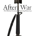 خرید و دانلود نسخه کامل کتاب After War: The Political Economy of Exporting Democracy