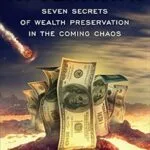 خرید و دانلود نسخه کامل کتاب Aftermath: Seven Secrets of Wealth Preservation in the Coming Chaos