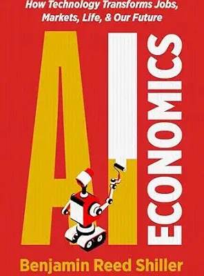 خرید و دانلود نسخه کامل کتاب AI Economics: How Technology Transforms Jobs, Markets, Life, & Our Future
