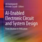 خرید و دانلود نسخه کامل کتاب AI-Enabled Electronic Circuit and System Design : From Ideation to Utilization