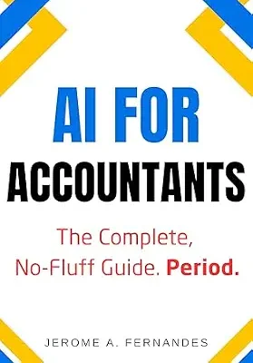 خرید و دانلود نسخه کامل کتاب AI for Accountants: The Complete, No-Fluff Guide (AI in Finance Series)