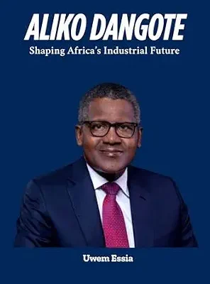 خرید و دانلود نسخه کامل کتاب ALIKO DANGOTE: Shaping Africa’s Industrial Future (Biographies)