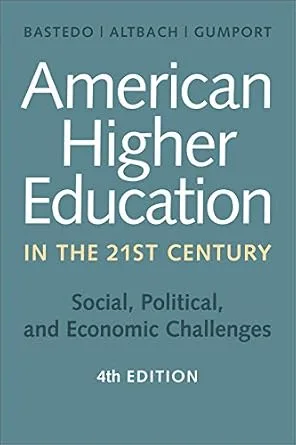 خرید و دانلود نسخه کامل کتاب American Higher Education in the Twenty-First Century, fourth edition: Social, Political, and Economic Challenges_6a8952dc03aad.jpeg خرید و دانلود نسخه کامل کتاب American Higher Education in the Twenty-First Century, fourth edition: Social, Political, and Economic Challenges