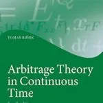 خرید و دانلود نسخه کامل کتاب Arbitrage Theory in Continuous Time (Oxford Finance Series)
