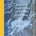 خرید و دانلود نسخه کامل کتاب Assessing Food Safety of Polymer Packaging