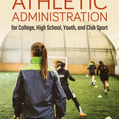 خرید و دانلود نسخه کامل کتاب 
Athletic Administration for College, High School, Youth, and Club Sport