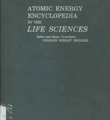 خرید و دانلود نسخه کامل کتاب Atomic energy encyclopedia in the life sciences