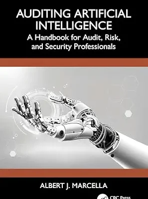 خرید و دانلود نسخه کامل کتاب Auditing Artificial Intelligence: A Handbook for Audit, Risk, and Security Professionals