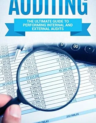 خرید و دانلود نسخه کامل کتاب Auditing: The Ultimate Guide to Performing Internal and External Audits Kindle Edition