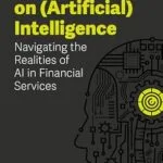 خرید و دانلود نسخه کامل کتاب Banking on (Artificial) Intelligence: Navigating the Realities of AI in Financial Services