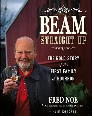 خرید و دانلود نسخه کامل کتاب Beam, Straight Up: The Bold Story of the First Family of Bourbon