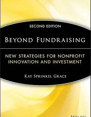 خرید و دانلود نسخه کامل کتاب Beyond Fundraising: New Strategies for Nonprofit Innovation and Investment