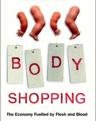 خرید و دانلود نسخه کامل کتاب Body Shopping: The Economy Fuelled by Flesh and Blood
