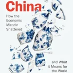 خرید و دانلود نسخه کامل کتاب Broken China: How the Economic Miracle Shattered and What it Means for the World