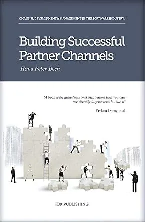 خرید و دانلود نسخه کامل کتاب Building Successful Partner Channels: Channel Development & Management in the Software Industry. (International Business Development in the Software Industry)_6a7c5c481355e.jpeg خرید و دانلود نسخه کامل کتاب Building Successful Partner Channels: Channel Development & Management in the Software Industry. (International Business Development in the Software Industry)