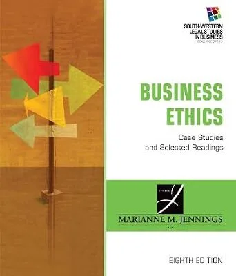 خرید و دانلود نسخه کامل کتاب Business Ethics: Case Studies and Selected Readings (South-western Legal Studies in Business Academic Series)