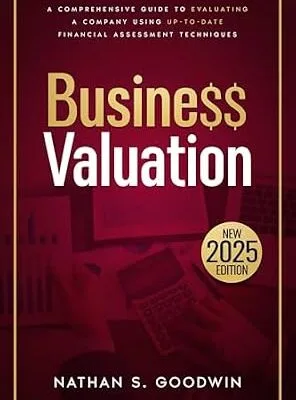 خرید و دانلود نسخه کامل کتاب Business Valuation: The Most Complete Guide on How to Value a Business Through Updated Financial Valuation Methods