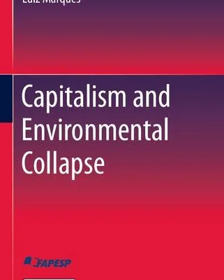خرید و دانلود نسخه کامل کتاب Capitalism and Environmental Collapse