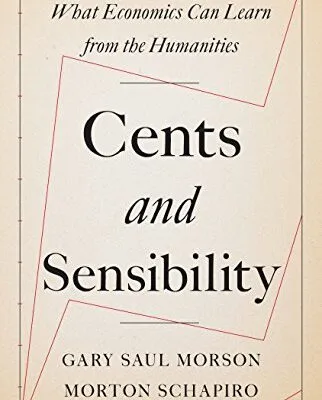 خرید و دانلود نسخه کامل کتاب Cents and Sensibility: What Economics Can Learn from the Humanities Kindle Edition