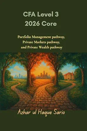 خرید و دانلود نسخه کامل کتاب CFA Level 3 2026 Core: Portfolio Management pathway, Private Markets pathway, and Private Wealth pathway_6a8e9a63872de.webp خرید و دانلود نسخه کامل کتاب CFA Level 3 2026 Core: Portfolio Management pathway, Private Markets pathway, and Private Wealth pathway