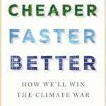 خرید و دانلود نسخه کامل کتاب Cheaper, Faster, Better: How We’ll Win the Climate War