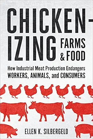 خرید و دانلود نسخه کامل کتاب Chickenizing Farms and Food: How Industrial Meat Production Endangers Workers, Animals, and Consumers_6a7552796b1e5.webp خرید و دانلود نسخه کامل کتاب Chickenizing Farms and Food: How Industrial Meat Production Endangers Workers, Animals, and Consumers