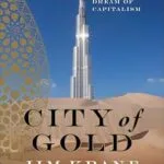 خرید و دانلود نسخه کامل کتاب City of Gold: Dubai and the Dream of Capitalism