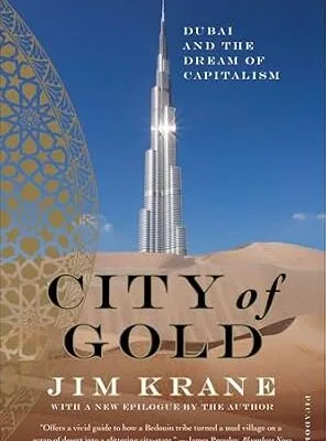 خرید و دانلود نسخه کامل کتاب City of Gold: Dubai and the Dream of Capitalism