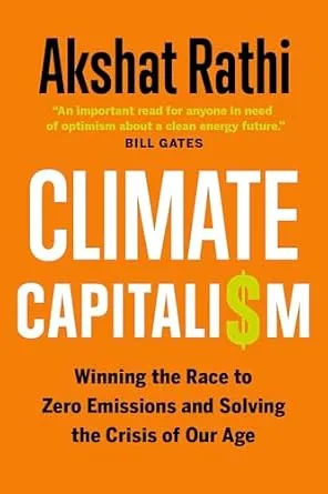 خرید و دانلود نسخه کامل کتاب Climate Capitalism: Winning the Race to Zero Emissions and Solving the Crisis of Our Age_6a813fb8e8f77.jpeg خرید و دانلود نسخه کامل کتاب Climate Capitalism: Winning the Race to Zero Emissions and Solving the Crisis of Our Age
