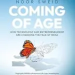 خرید و دانلود نسخه کامل کتاب Coming of Age: How Technology and Entrepreneurship are Changing the Face of MENA