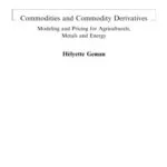 خرید و دانلود نسخه کامل کتاب Commodities and Commodity Derivatives: Modelling and Pricing for Agriculturals, Metals and Energy